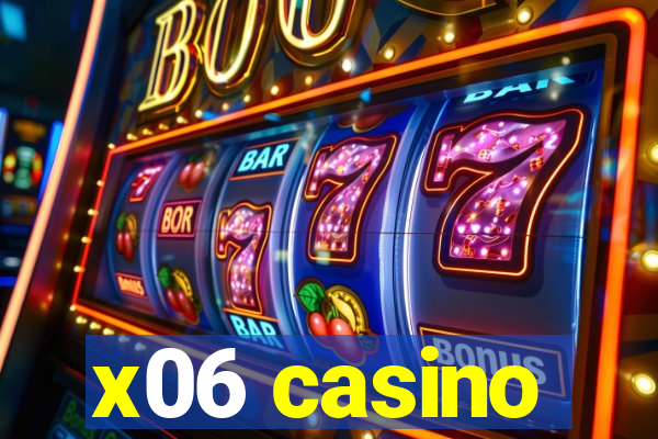 x06 casino